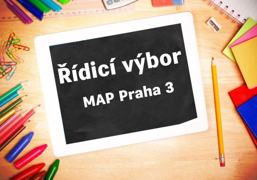 Řídicí výbor projektu “MAP Praha 3 pro vzdělávání”